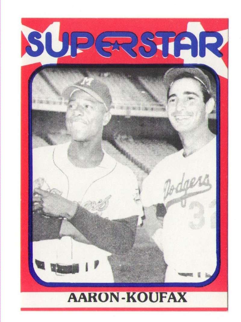 1982 SuperStar # 88 Hank Aaron (Braves) and Sandy Koufax (Dodgers)